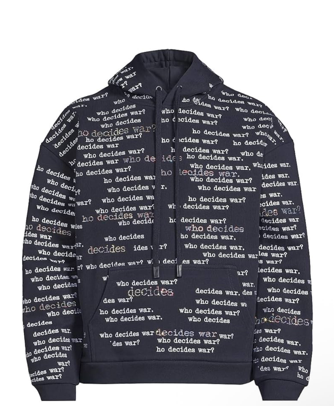 Who Decides War Hoodie